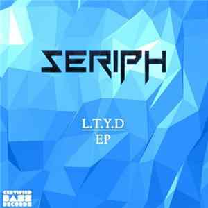 Seriph - L.T.Y.D Album