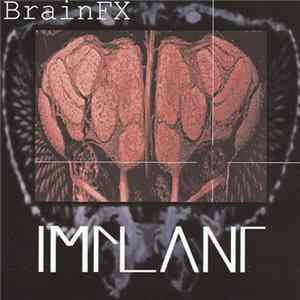 Implant - BrainFX Album