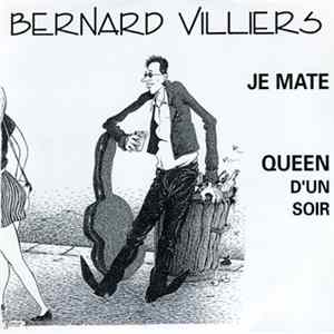 Bernard Villiers - Je Mate / Queen D'un Soir Album