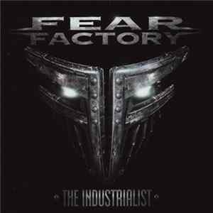 Fear Factory - The Industrialist Album