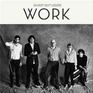 Shout Out Louds - Work Album