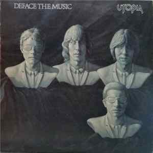 Utopia - Deface The Music Album