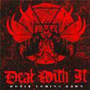 Deal With It - World Coming Down Album