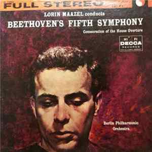 Beethoven Performance by Berlin Philharmonic Orchestra - Beethoven's Fifth Symphony In C Minor Op.67, Consecration Of The House Overture Op.124 Album