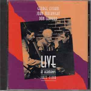 George Essihos, John MacKnight, Don Leppard - Live, At Hermann's Jazz Club Album