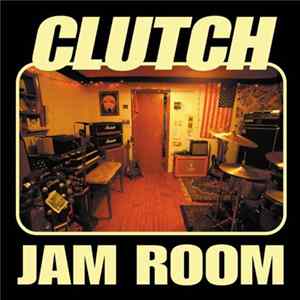 Clutch - Jam Room Album
