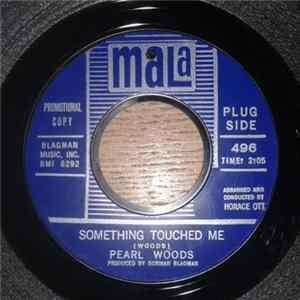Pearl Woods - Something Touched Me / I'm Gonna Stick With You Album
