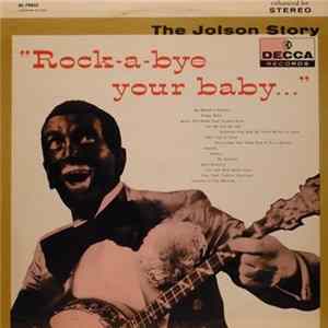 Al Jolson - The Jolson Story - "Rock-A-Bye Your Baby..." Album