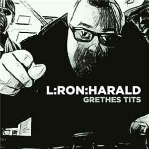 L:Ron:Harald - Grethes Tits Album