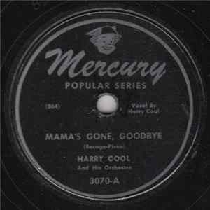 Harry Cool And His Orchestra - Mama's Gone, Goodbye / My Baby Just Cares For Me Album