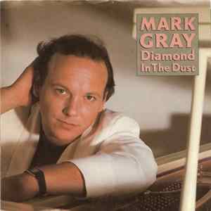 Mark Gray - Diamond In The Dust Album