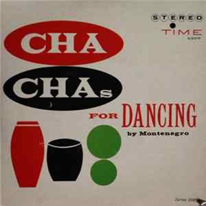Montenegro - Cha Chas For Dancing Album