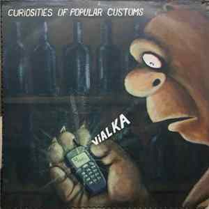 Vialka - Curiosities Of Popular Customs Album