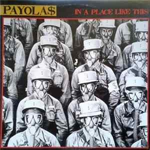 Payola$ - In A Place Like This Album