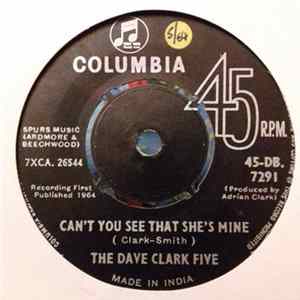The Dave Clark Five - Can't You See That She's Mine Album