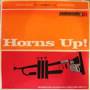Tappa Zukie Productions - Horns Up "Dubbing With Horns" Album