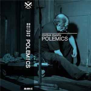 Morbus Murphy - Polemics Album