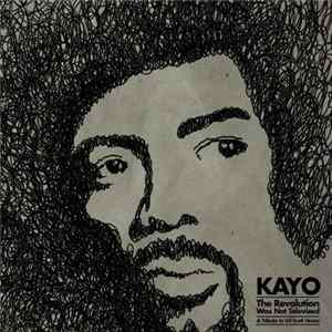Kayo - The Revolution Was Not Televised Album