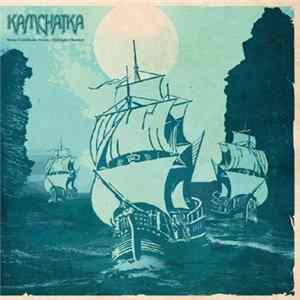 Kamchatka - Stone Cold Shaky Bones/Midnight Charmer Album