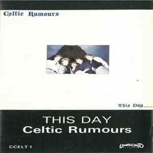 Celtic Rumours - This Day Album