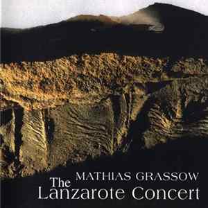 Mathias Grassow - The Lanzarote Concert Album