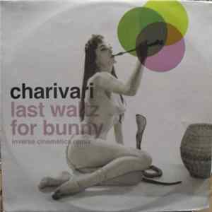 Charivari - Last Waltz For Bunny Album