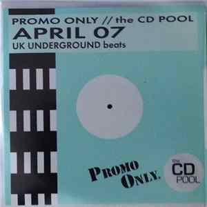 Various - Promo Only UK Underground Beats: April 07 Album