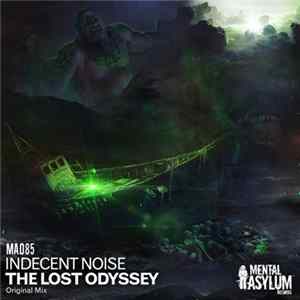Indecent Noise - The Lost Odyssey Album