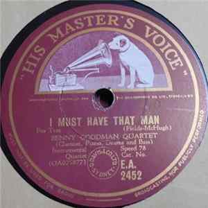 Benny Goodman Quartet - I Must Have That Man / I Know That You Know Album
