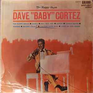 Dave "Baby" Cortez - The Happy Organ Album