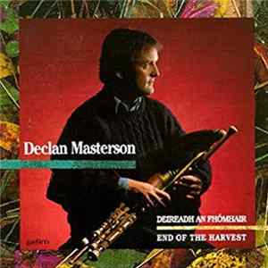Declan Masterson - Deireadh An Fhomhair/End Of The Harvest Album