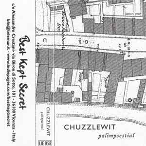 Chuzzlewit - Palimpsestial Album
