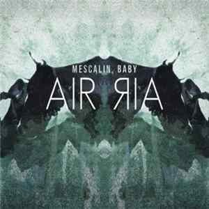Mescalin, Baby - Air Air Album