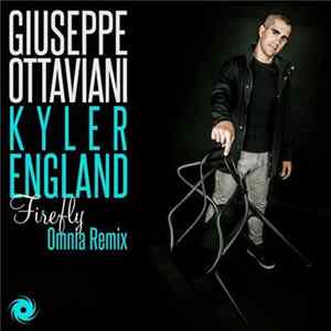 Giuseppe Ottaviani, Kyler England - Firefly (Omnia Remix) Album
