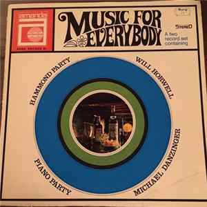 Will Horwell, Michael Danzinger - Music For Everybody: Hammond Party - Piano Party Album