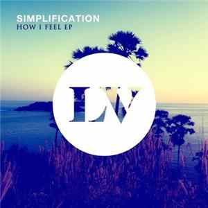 Simplification - How I Feel EP Album