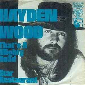 Hayden Wood - That's A Mighty Road / Star Restaurant Album