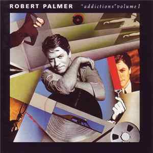 Robert Palmer - Addictions Volume I Album