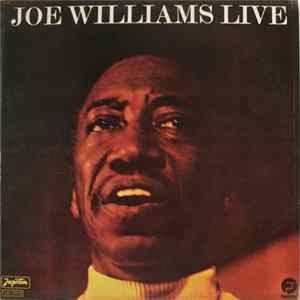 Joe Williams - Joe Williams Live Album