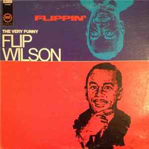 Flip Wilson - Flippin', The Very Funny Flip Wilson Album