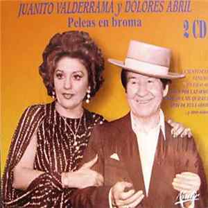 Juanito Valderrama Y Dolores Abril - Peleas En Broma Album