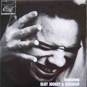 Slot Jockey & Ovahead - Full Strength Split Single #2 Album