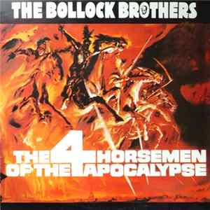The Bollock Brothers - The 4 Horsemen Of The Apocalypse Album