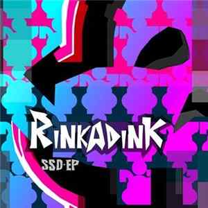 Rinkadink - SSD EP Album