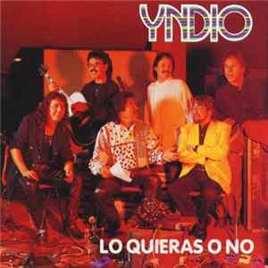 Yndio - Lo Quieras O No Album
