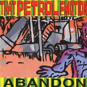 That Petrol Emotion - Abandon Album
