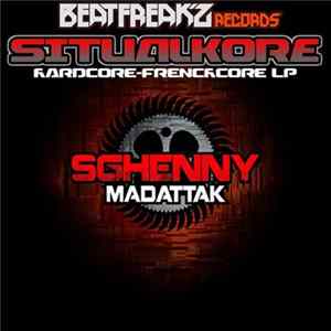 Sghenny Madattack - Situalkore Album