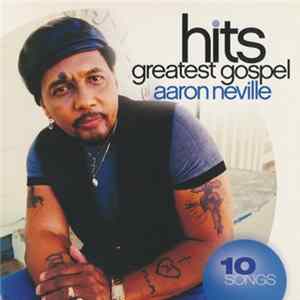 Aaron Neville - Greatest Gospel Hits Album