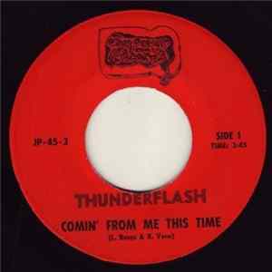 Thunderflash - Comin' From Me This Time Album
