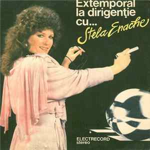 Stela Enache - Extemporal La Dirigenție Cu... Stela Enache Album